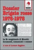Dossier Brigate Rosse 1976-1978 edito da Kaos