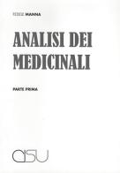 Analisi dei medicinali vol.1 di Fedele Manna edito da CISU