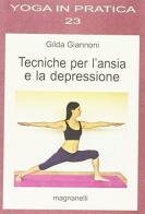 Tecniche per l'ansia e la depressione di Gilda Giannoni edito da Magnanelli