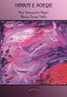 Dipinti e poesie di Maria Teresa Tedde edito da Pluriversum