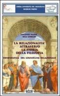 La relazionalità attraverso la storia della filosofia di Rita Gherghi, Vincenzo Masini edito da La Bancarella (Piombino)
