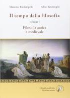 Il tempo della filosofia. Per le Scuole superiori. Con espansione online vol.1 di Fabio Bentivoglio, Massimo Bontempelli edito da Edizioni Accademia Vivarium Novum