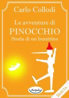 Pinocchio di Carlo Collodi edito da Antipodes