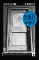 La camera numero 7 di Martine Latulippe edito da Biancoenero