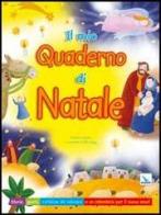 Il mio quaderno di Natale. Storie, giochi, cartoline da colorare e un calendario per il nuovo anno. Ediz. illustrata di Bethan James edito da Editrice Elledici