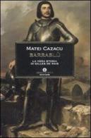 Barbablù. Storia di Gilles de Rais di Matei Cazacu edito da Mondadori