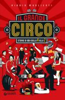 Il grande circo. Storie di box dalla A alla Z di Biagio Maglienti edito da Giunti Editore