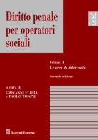 Diritto penale per operatori sociali vol.2 edito da Giuffrè