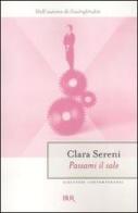 Passami il sale di Clara Sereni edito da BUR Biblioteca Univ. Rizzoli
