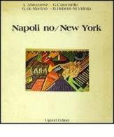 Napoli no/New York di Alberto Abruzzese edito da Liguori