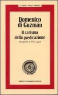 Domenico di Guzman. Il carisma della predicazione edito da EMP