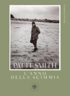 L' anno della scimmia di Patti Smith edito da Bompiani