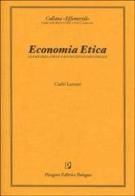 Economia etica. Le basi della nuova rivoluzione industriale di Carlo Lazzari edito da Pitagora