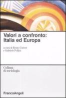 Valori a confronto: Italia ed Europa edito da Franco Angeli