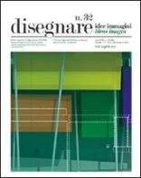 Disegnare. Idee, immagini. Ediz. italiana e inglese vol.32 edito da Gangemi Editore