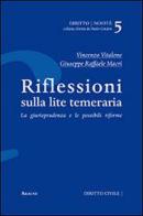 Riflessioni sulla lite temeraria. La giurisprudenza e le possibili riforme di Vincenzo Vitalone, Giuseppe Raffaele Macrì edito da Aracne