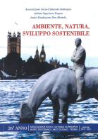 Ambiente, natura, sviluppo sostenibile di Ass. Cult. Anthropos edito da Libritalia.net