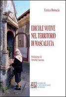 Edicole votive nel territorio di Mascalucia di Enrica Bonacia edito da Edizioni Univ. Romane