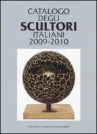 Catalogo degli scultori italiani 2009-2010 edito da Editoriale Giorgio Mondadori