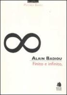 Finito e infinito di Alain Badiou edito da Book Time