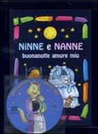 Ninne e nanne. Buonanotte amore mio. Con CD Audio edito da Edizioni del Baldo