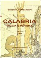 Calabria ricca e povera di Giuseppe Bombardieri edito da FPE-Franco Pancallo Editore