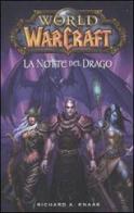 La notte del drago. World of Warcraft di Richard A. Knaak edito da Panini Comics
