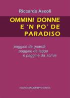 Ommini donne e 'n po' de paradiso di Riccardo Ascoli edito da Nuova Prhomos