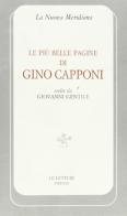 Le più belle pagine di Gino Capponi scelte da Giovanni Gentile di Gino Capponi edito da Le Lettere