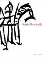 Sergio Fermariello. Senza ridere e senza piangere. Opere 1988-2005. Ediz. italiana e inglese edito da Gli Ori