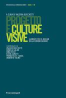 Progetto e culture visive. Elementi per il design della comunicazione edito da Franco Angeli