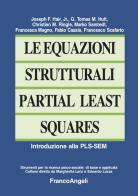 Le equazioni strutturali Partial Least Squares. Introduzione alla PLS-SEM edito da Franco Angeli