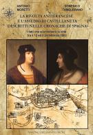 La rivolta antifrancese e l'assedio di Castellaneta descritti nelle cronache di Spagna. I fatti che sconvolsero la città tra il 12 e il 24 febbraio 1503 di Antonio Moretti, Domenico Tamburrano edito da Dellisanti