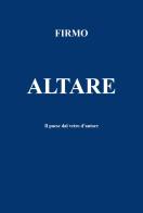Altare. Il paese dal vetro d'autore di Firmo edito da Youcanprint