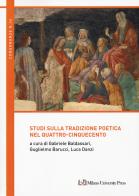 Studi sulla tradizione poetica nel Quattro-Cinquecento edito da Milano University Press