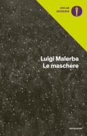Le maschere di Luigi Malerba edito da Mondadori