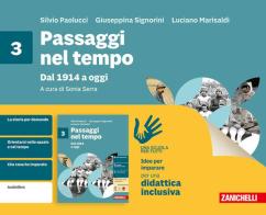 Passaggi nel tempo. Idee per imparare. Per la Scuola media vol. 3 di Silvio Paolucci, Giuseppina Signorini, Luciano Marisaldi edito da Zanichelli