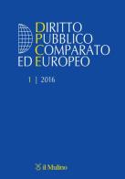 Diritto pubblico comparato europeo (2016) vol.1 edito da Il Mulino