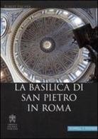 La Basilica di San Pietro in Roma. Ediz. tedesca di Robert Fischer edito da Libreria Editrice Vaticana