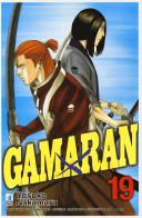 Gamaran vol.19 di Yosuke Nakamaru edito da Star Comics