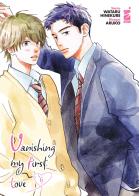 Vanishing my first love vol.6 di Wataru Hinekure edito da Star Comics
