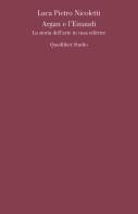 Argan e l'Einaudi. La storia dell'arte in casa editrice di Luca Pietro Nicoletti edito da Quodlibet