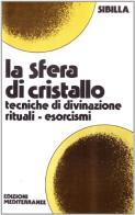 La sfera di cristallo di Sibilla edito da Edizioni Mediterranee