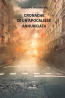 Cronache di un'apocalisse annunciata di Giuseppe Magnarapa edito da Gruppo Albatros Il Filo