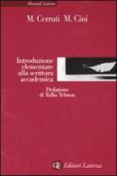 Introduzione elementare alla scrittura accademica di Massimo Cerruti, Monica Cini edito da Laterza