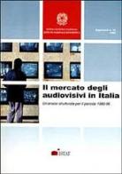 Il mercato degli audiovisivi in Italia. Un'analisi strutturale per il periodo 1980-96 edito da ISTAT