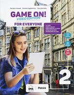 Game on! Student's book for everyone. BES. Per la Scuola media. Con e-book. Con espansione online vol.2