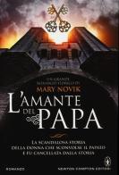 L' amante del papa di Mary Novik edito da Newton Compton