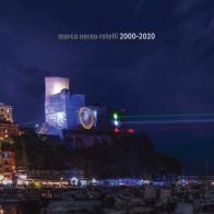 Marco Nereo Rotelli 2000-2020. Ediz. illustrata edito da C&P Adver Effigi