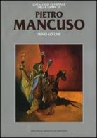Pietro Mancuso vol.1 edito da Editoriale Giorgio Mondadori